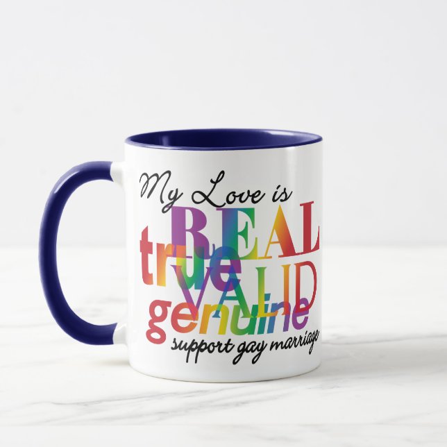 My Love Is Real Support Gay Marriage Mug (Left)
