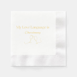 My Love Language is Chardonnay Cocktail Napkins