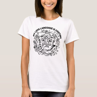 My Love Language Is Fighting - Funny Fighting Cats T-Shirt