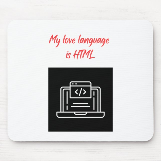 My Love Language is HTML Mouse Pad (Front)