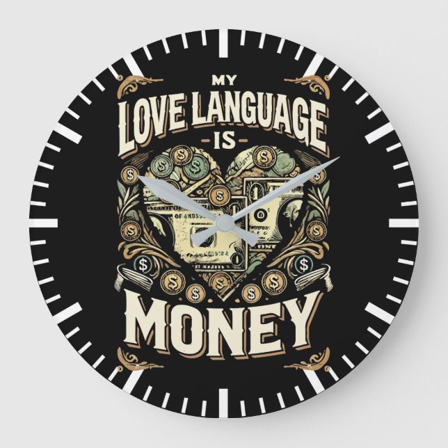 My Love Language is Money, Funny Hustle Success Large Clock (Front)