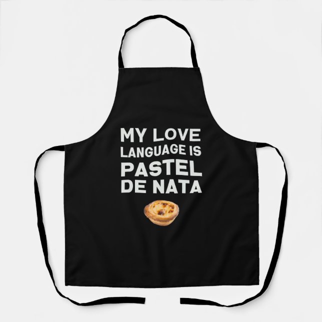 My Love Language is Pastel de Nata Apron (Front)