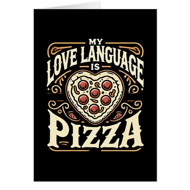 My Love Language Is Pizza - Funny Foodie Valentine (Devant)