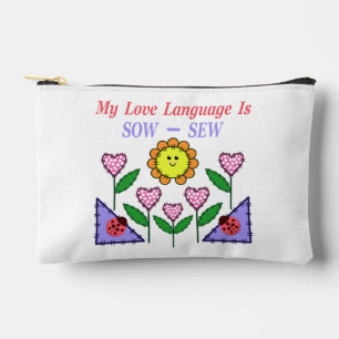 My Love Language Is Sow - Sew Accessory Pouch