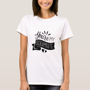 My Lovely Soulmate T-Shirt Design