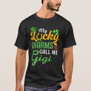 My Lucky Charms Call Me Gigi St Patricks Day Mom G T-Shirt