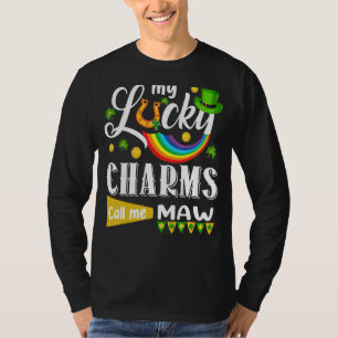 My Lucky Charms Call Me Maw St Patricks Day Shamro T-Shirt