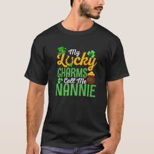 My Lucky Charms Call Me Nannie Happy St Patricks D T-Shirt