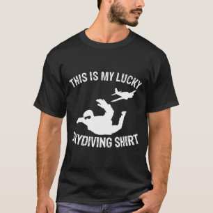 My Lucky Skydiving Skydivers Mm T-Shirt