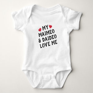 My Maimeo and Daideo Love Me Baby Bodysuit