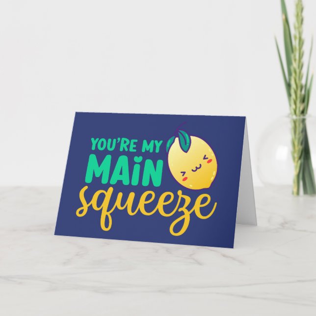 My Main Squeeze Cute Lemon Funny Valentine's Day Holiday Card (Front)