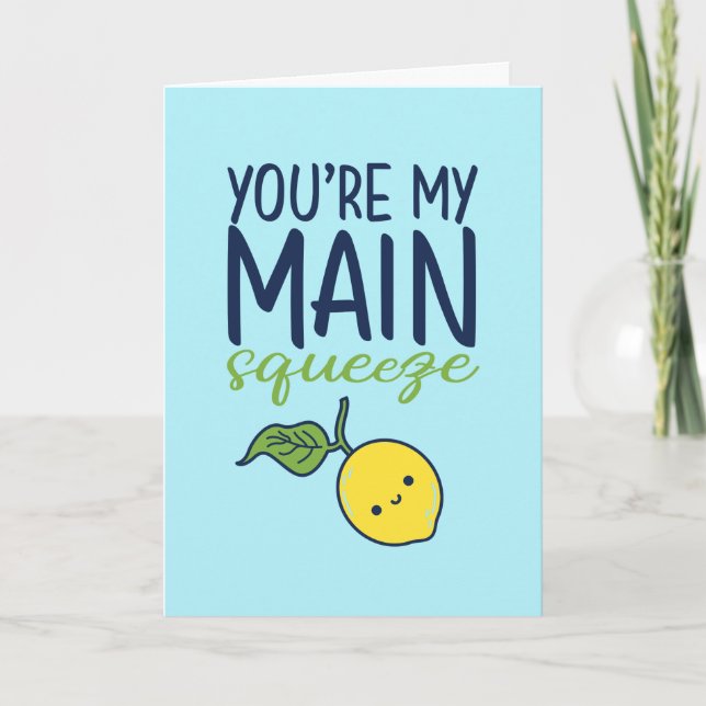 My Main Squeeze Lemon Pun Funny Valentine's Day Holiday Card (Front)