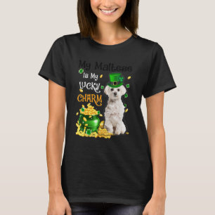 My Maltese Is My Lucky Charm Cute Dog Patricks Day T-Shirt
