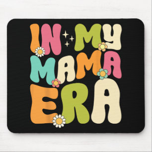 My Mama Era Groovy Mothers Day Women Mom Life Retr Mouse Pad