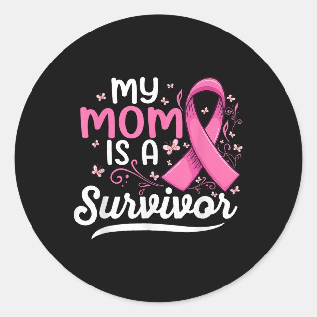 My Mama Is A Survivor Support Mom Breast Cancer  Classic Round Sticker (Front)