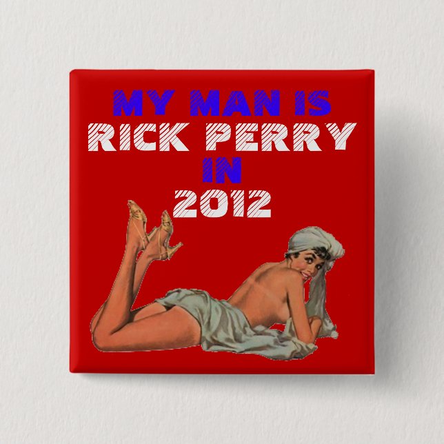 my man is rick perry 2 inch square button (Front)