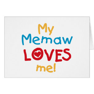 My Memaw Loves Me T-shirts and Gifts