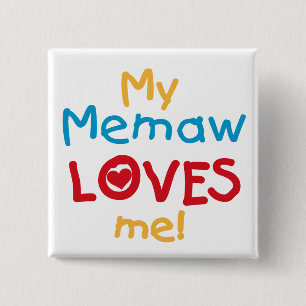 My Memaw Loves Me T-shirts and Gifts 2 Inch Square Button