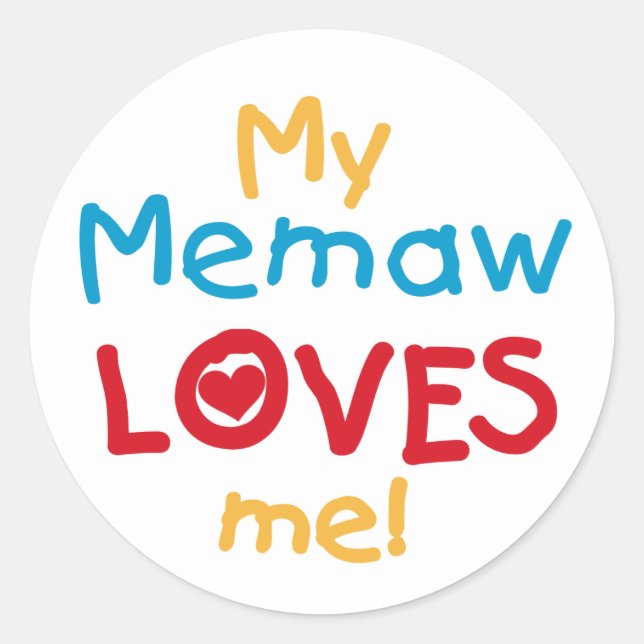 My Memaw Loves Me T-shirts and Gifts Classic Round Sticker (Front)
