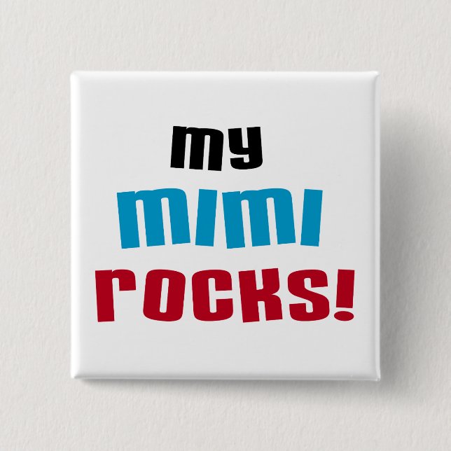 My Mimi Rocks T-shirts and Gifts 2 Inch Square Button (Front)