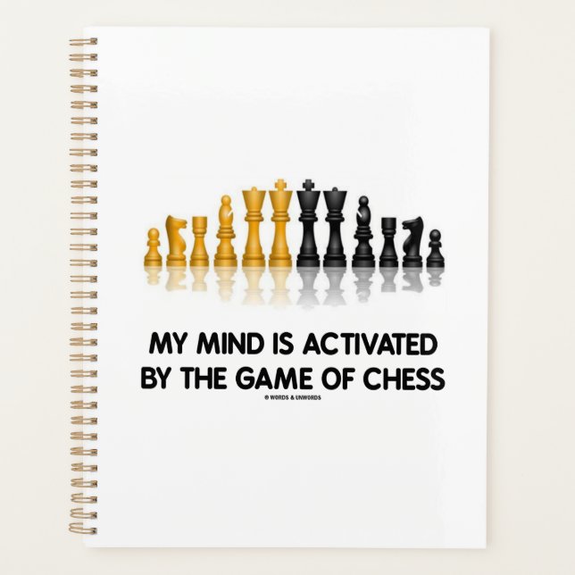 My Mind Is Activated By The Game Of Chess Planner (Front)
