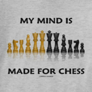 My Mind Is Made For Chess (Reflective Chess Set) T-Shirt