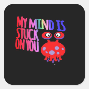 My Mind Is Stuck On You Heartfelt Minimal Design  Square Sticker