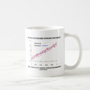 My Mind Regresses Toward Mean Linear Regression Coffee Mug