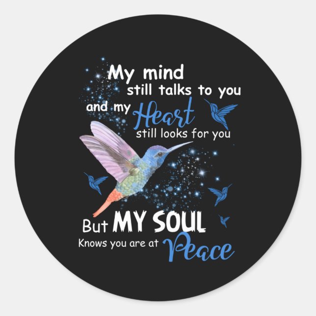 My Mind Still Talks To You And My He Hummingbird Classic Round Sticker (Front)