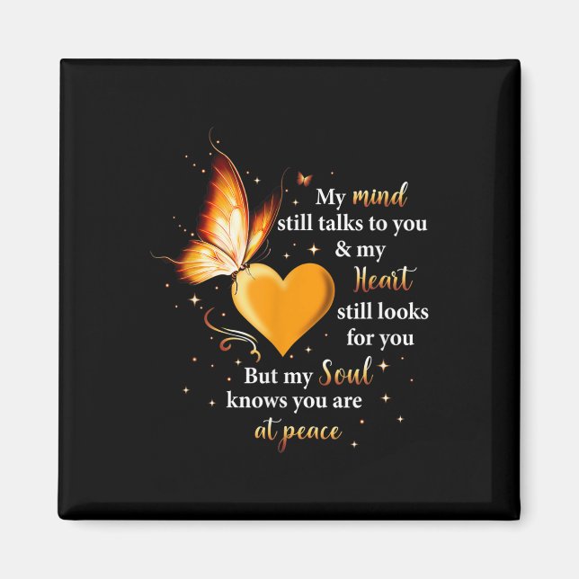 My Mind Still Talks To You Heart, Soul Butterfly Magnet (Front)