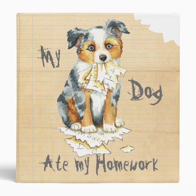 My Mini American Shepherd Ate My Homework Binder (Front)