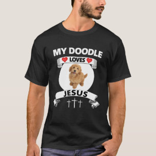 My Mini Golden Doodle Loves Jesus Christian Dog Mo T-Shirt