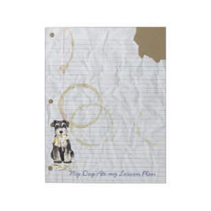 My Miniature Schnauzer Ate My Lesson Plan Notepad