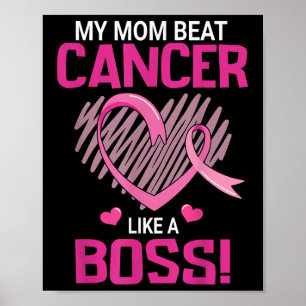 My Mom Beat Breast Cancer Like A Boss Warrior Poster