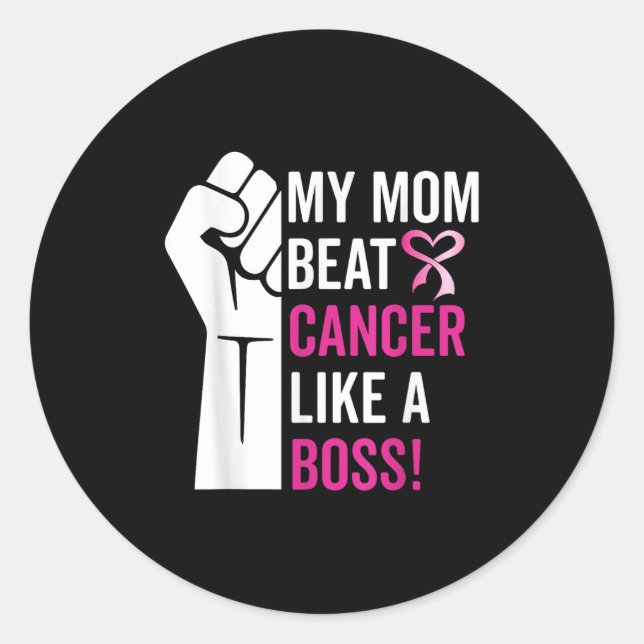 My Mom Beat Breast Cancer Like A Boss Warrior Surv Classic Round Sticker (Front)