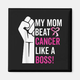 My Mom Beat Breast Cancer Like A Boss Warrior Surv Magnet