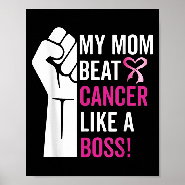 My Mom Beat Breast Cancer Like A Boss Warrior Surv Poster (Front)