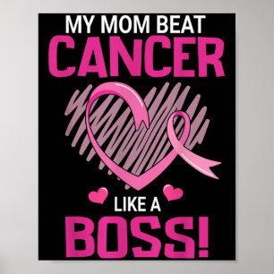 My Mom Beat Breast Cancer Like A Boss Warrior Surv Poster
