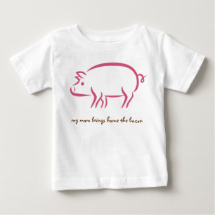 my mom brings home the bacon, working moms baby T-Shirt