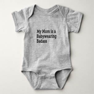 My Mom is a Babywearing Badass - black font Baby Bodysuit