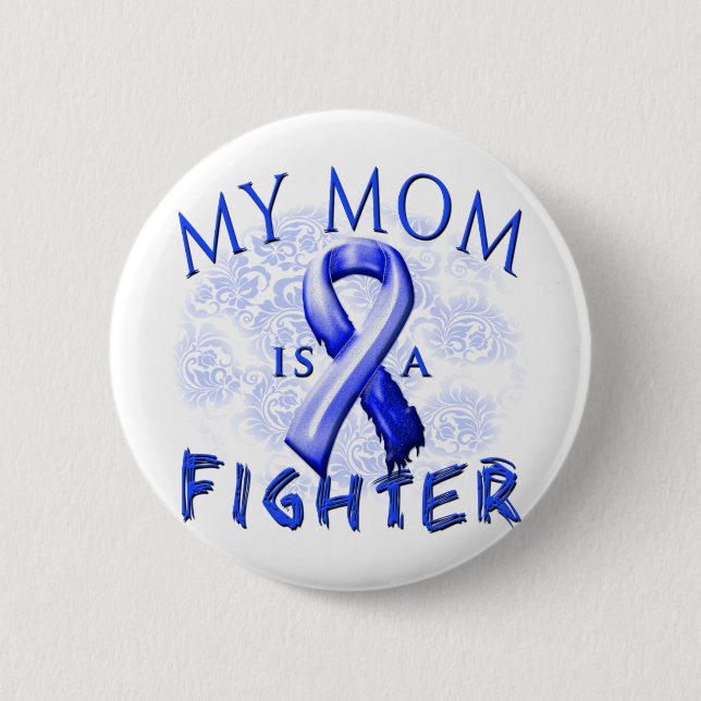 My Mom Is A Fighter Blue 2 Inch Round Button (Front)