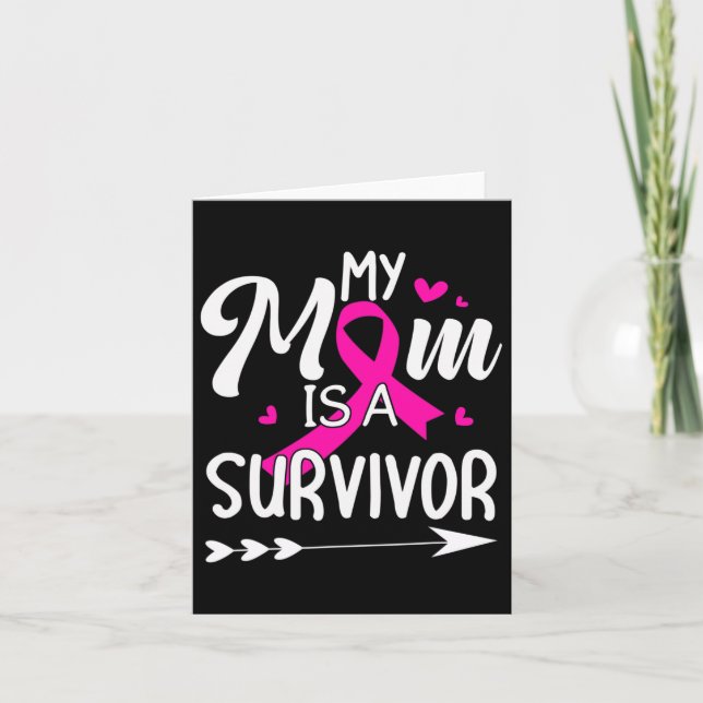 My Mom Is A Survivor Breast Cancer Awareness 1  Card (Front)