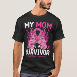 My Mom Is A Survivor Support Breast Cancer T-Shirt