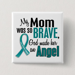 My Mom Is An Angel 1 Ovarian Cancer 2 Inch Square Button