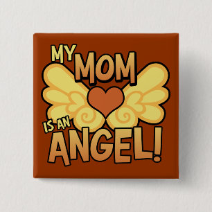 My Mom Is an Angel Square Button
