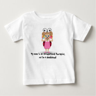 My mom is an Occupational Therapist long t-shirt