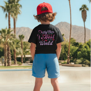 My Mom is Best Mom for Boys T-Shirt