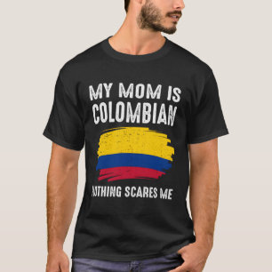 My Mom Is Colombian Colombia Pride Flag Heritage R T-Shirt