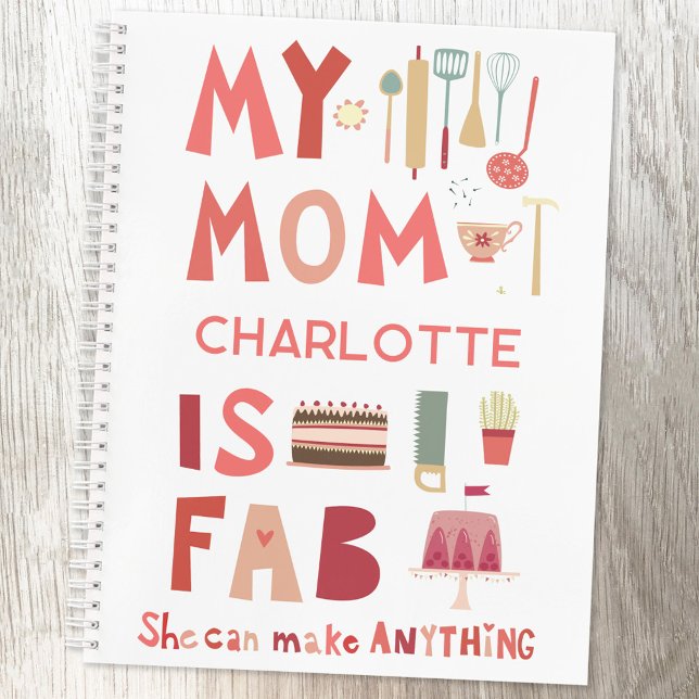 My Mom is Fab Personalized Fun Notebook (My Mom is Fab fun personalized name notebook with choice of interior paper style)