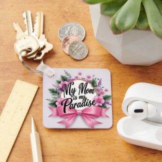 "My Mom is My Paradise" – Elegant Acrylic Keychain